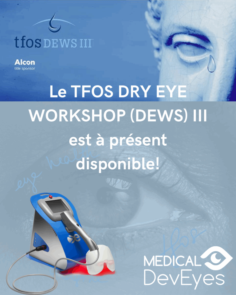 TFOS DRY EYE WORKSHOP (DEWS) III est enfin disponible!